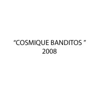 http://dejodelacombe.com/files/gimgs/th-1_cosmic banditos.jpg